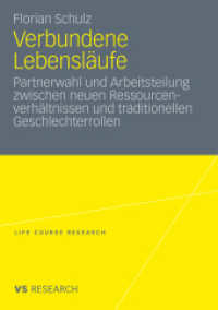 Verbundene Lebensläufe : Partnerwahl und Arbeitsteilung zwischen neuen Ressourcenverhältnissen und traditionellen Geschlechterrollen (Life Course Research)