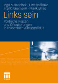 Links sein : Politische Praxen und Orientierungen in linksaffinen Alltagsmilieus （2011. 270 S. 270 S. 29 Abb. 210 mm）