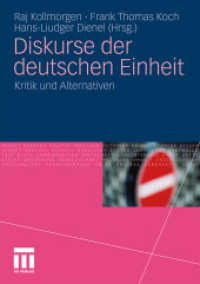 Diskurse der deutschen Einheit : Kritik und Alternativen （2011. 240 S. 454 S. 50 Abb. 210 mm）