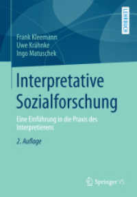 Interpretative Sozialforschung : Eine Einführung in die Praxis des Interpretierens （2ND）