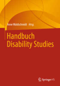 Handbuch Disability Studies （1. Aufl. 2022. 2022. xi, 514 S. XI, 514 S. 1 Abb. 240 mm）