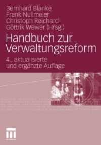 Handbuch zur Verwaltungsreform （4., akt. u. erg. Aufl. 2010. xxi, 616 S. XXI, 616 S. 32 Abb. 240 mm）