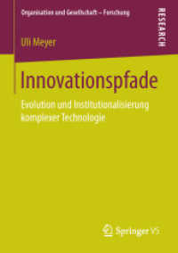 Innovationspfade : Evolution und Institutionalisierung komplexer Technologie (Organisation und Gesellschaft - Forschung)
