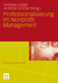 Professionalisierung im Nonprofit Management (Soziale Investitionen) （2010. 240 S. 294 S. 14 Abb. 240 mm）