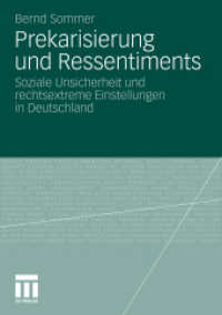 Prekarisierung und Ressentiments : Soziale Unsicherheit und rechtsextreme Einstellungen in Deutschland （2010. 320 S. 318 S. 22 Abb. 210 mm）