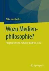 Wozu Medienphilosophie? : Pragmatistische Aufsatze 2000 Bis 2010