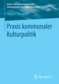 Praxis kommunaler Kulturpolitik (Kunst- und Kulturmanagement) （1. Aufl. 2024. 2024. 150 S. 150 S. 210 mm）