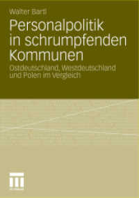 Personalpolitik in schrumpfenden Kommunen （2011. 350 S. 351 S. 5 Abb. 210 mm）