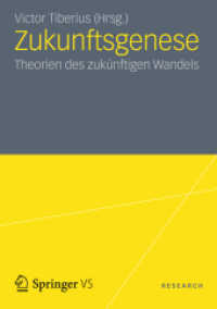Zukunftsgenese : Theorien des zukünftigen sozialen Wandels (VS Research) （2012. 250 S. 302 S. 2 Abb. 210 mm）