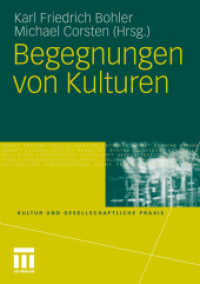 Begegnungen von Kulturen (Kultur und gesellschaftliche Praxis) （2010. 194 S. 194 S. 210 mm）