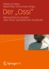 Der 'Ossi' : Mikropolitische Studien über einen symbolischen Ausländer （2013）