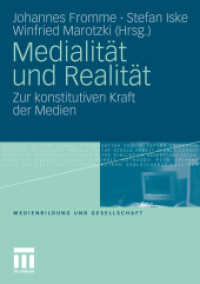 Medialität und Realität : Zur konstitutiven Kraft der Medien (Medienbildung und Gesellschaft 16) （2011. 250 S. 218 S. 42 Abb. 210 mm）