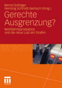 Gerechte Ausgrenzung? : Wohlfahrtsproduktion und die neue Lust am Strafen （2011. 280 S. 372 S. 10 Abb. 210 mm）