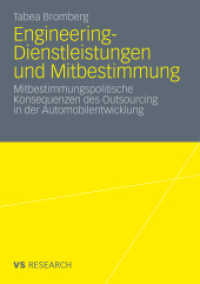 Engineering-Dienstleistungen und Mitbestimmung : Mitbestimmungspolitische Konsequenzen des Outsourcing in der Automobilentwicklung （2011. 200 S. 210 S. 6 Abb. 210 mm）
