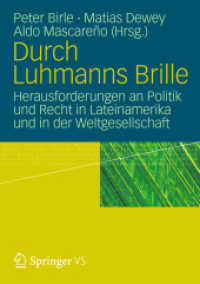 Durch Luhmanns Brille : Herausforderungen an Politik und Recht in Lateinamerika und in der Weltgesellschaft （2012. 240 S. 254 S. 210 mm）