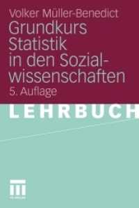 Grundkurs Statistik in den Sozialwissenschaften : Eine leicht verständliche, anwendungsorientierte Einführung in das sozialwissenschaftlich notwendige statistische Wissen (Lehrbuch) （5. Aufl. 2011. 280 S. 280 S. 54 Abb. 190 mm）