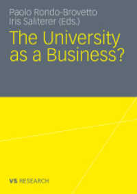 The University as a Business （2011. 140 p. 143 p. 10 illus. 210 mm）