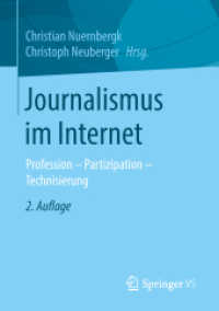 Journalismus im Internet : Profession - Partizipation - Technisierung （2ND）