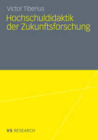 Hochschuldidaktik der Zukunftsforschung (VS Research) （2011. 400 S. 371 S. 3 Abb. 210 mm）