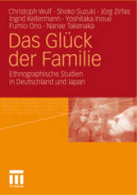 Das Glück der Familie : Ethnographische Studien in Deutschland und Japan （2011）