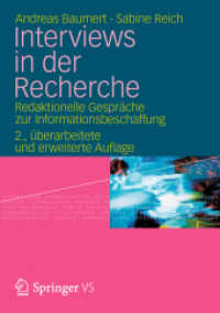 Interviews in der Recherche : Redaktionelle Gespräche zur Informationsbeschaffung （2., überarb. u. erw. Aufl. 2012. 200 S. 200 S. 210 mm）