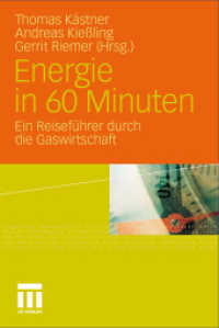 Energie in 60 Minuten : Ein Reiseführer durch die Gaswirtschaft. Mit e. Vorw. v. Günther Oettinger （2011. 150 S. 150 S. 11 Abb. 190 mm）