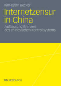 Internetzensur in China : Aufbau und Grenzen des chinesischen Kontrollsystems （2011）