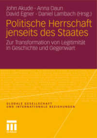 Politische Herrschaft jenseits des Staates : Zur Transformation von Legitimität in Geschichte und Gegenwart (Globale Gesellschaft und internationale Beziehungen)