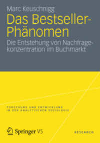 Das Bestseller-Phänomen : Die Entstehung von Nachfragekonzentration im Buchmarkt (Forschung und Entwicklung in der Analytischen Soziologie)