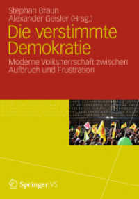 Die verstimmte Demokratie : Moderne Volksherrschaft zwischen Aufbruch und Frustration （2012. 332 S. 332 S. 240 mm）