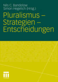 Pluralismus - Strategien - Entscheidungen （2011. 455 S. 455 S. 11 Abb. 240 mm）