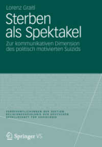 Sterben als Spektakel : Zur kommunikativen Dimension des politisch motivierten Suizids (Veröffentlichungen der Sektion Religionssoziologie der Deutschen Gesellschaft für Soziologie) （2012. 339 S. 339 S. 240 mm）