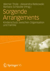 Sorgende Arrangements : Kinderschutz zwischen Organisation und Familie （2012）