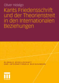 Kants Friedensschrift und der Theorienstreit in den Internationalen Beziehungen (Globale Gesellschaft und internationale Beziehungen) （2011. 223 S. 223 S. 7 Abb. 210 mm）