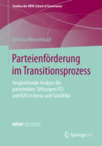 Parteienförderung im Transitionsprozess : Vergleichende Analyse der parteinahen Stiftungen FES und KAS in Kenia und Südafrika (Studien der Nrw School of Governance)