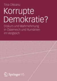 Korrupte Demokratie? : Diskurs und Wahrnehmung in Österreich und Rumänien im Vergleich