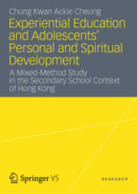 The Impact of Experiential Education on the Personal and Spiritual Development of Adolescents in Hong Kong : A Mixed-Method Study in the Secondary School Context