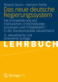 Das neue deutsche Regierungssystem : Die Europäisierung von Institutionen, Entscheidungsprozessen und Politikfeldern in der Bundesrepublik Deutschland （3RD）