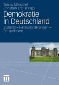 Demokratie in Deutschland : Zustand - Herausforderungen - Perspektiven （2012. 432 S. 432 S. 22 Abb. 240 mm）