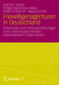 Freiwilligenagenturen in Deutschland : Potenziale und Herausforderungen einer vielversprechenden intermediären Organisation （2012. 212 S. 212 S. 42 Abb.）