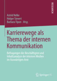 Karrierewege als Thema der internen Kommunikation : Befragungen der Beschäftigten und Inhaltsanalyse der internen Medien im Auswärtigen Amt