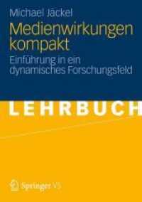 Medienwirkungen kompakt : Einführung in ein dynamisches Forschungsfeld (Lehrbuch)