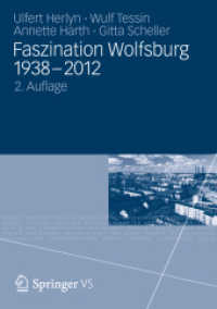 Faszination Wolfsburg 1938-2012 （2. Aufl. 2012. 220 S. 188 S. 29 Abb., 5 Abb. in Farbe. 210 mm）