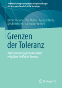Grenzen der Toleranz : Wahrnehmung und Akzeptanz religiöser Vielfalt in Europa (Veröffentlichungen der Sektion Religionssoziologie der Deutschen Gesellschaft für Soziologie)