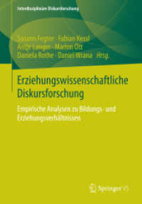 Erziehungswissenschaftliche Diskursforschung : Empirische Analysen zu Bildungs- und Erziehungsverhältnissen (Interdisziplinäre Diskursforschung)