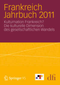 Frankreich Jahrbuch 2011 : Kulturnation Frankreich? Die kulturelle Dimension des gesellschaftlichen Wandels. Hrsg.: Deutsch-Französisches Institut (dfi) (Frankreich Jahrbuch) （2012. 258 S. 258 S. 1 Abb. 210 mm）