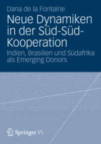 Neue Dynamiken in der Süd-Süd-Kooperation : Indien, Brasilien und Südafrika als Emerging Donors （2013）