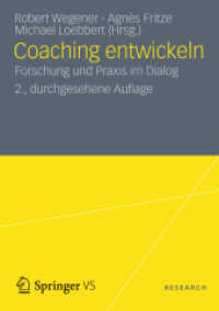 Coaching entwickeln : Forschung und Praxis im Dialog （2. Aufl. 2012. 264 S. 264 S. 23 Abb. 210 mm）