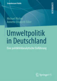 Umweltpolitik in Deutschland : Eine politikfeldanalytische Einführung (Grundwissen Politik Bd.50) （2012. xvii, 216 S. 13 SW-Abb., 4 Tabellen. 24 cm）