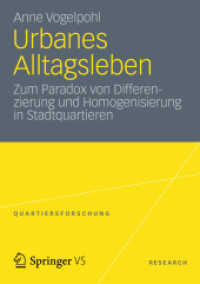 Urbanes Alltagsleben : Zum Paradox von Differenzierung und Homogenisierung in Stadtquartieren (Quartiersforschung) （2012. 284 S. 284 S. 20 Abb. 210 mm）